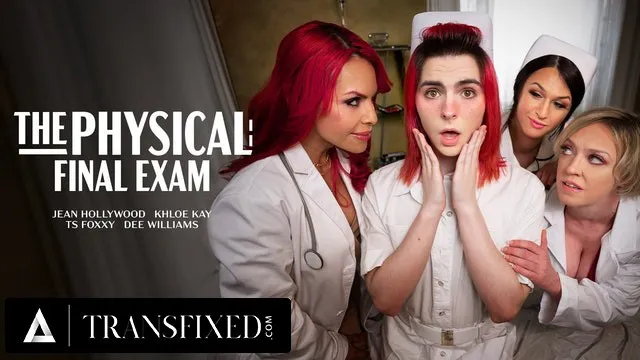 Physical Exam Orgy! with Doctor Dee Williams, Ts Foxxy, Khloe Kay, & Jean